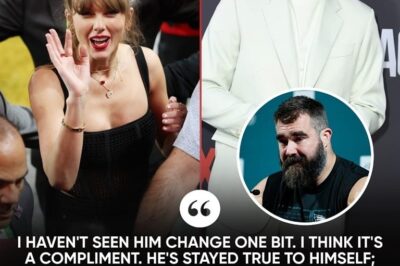 Jason Kelce says Travis Kelce hasn’t changed “one bit” after Taylor Swift romance and new fame